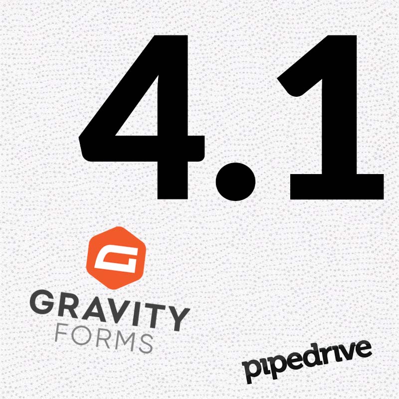 Gravity Forms to Pipedrive CRM 4.1 update