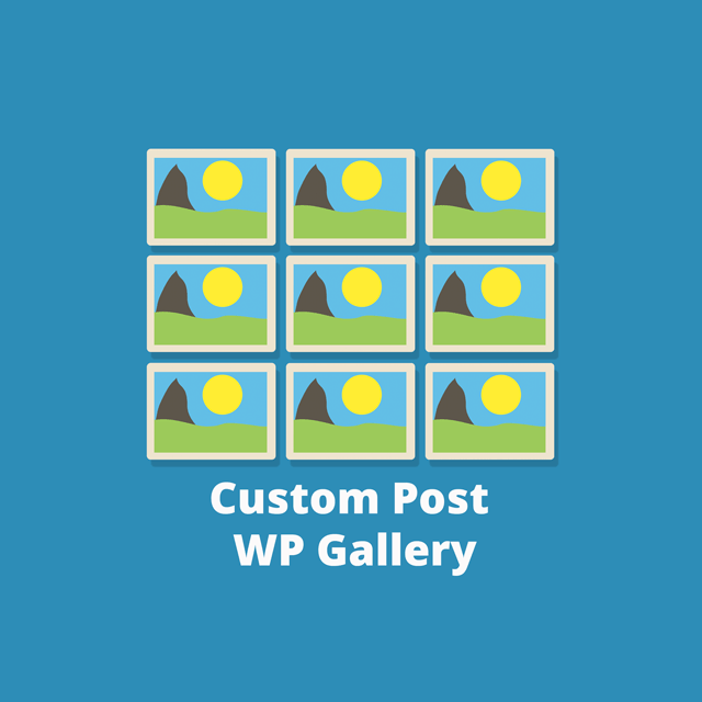 Custom Post WP Gallery Documentation - Help for WordPress